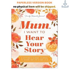 Mum, I Want to Hear Your Story
