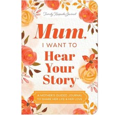 Mum, I Want to Hear Your Story