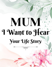 Mum, I Want to Hear Your Life
